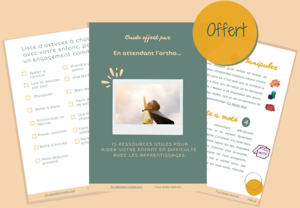 Guide offert : 15 ressources utiles pour aider votre enfant en difficulté avec les apprentissages